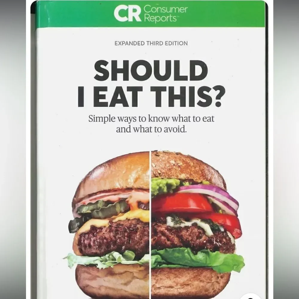 “Should I Eat This?” By Consumer Reports